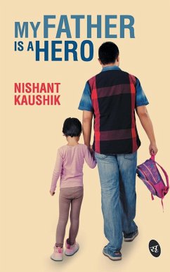 My Father is a Hero - Kaushik, Nishant