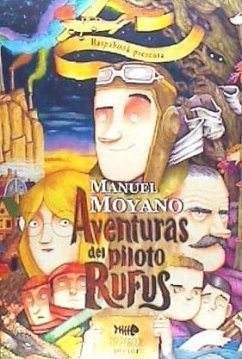 Aventuras del piloto Rufus - Moyano, Manuel