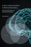 A New Understanding of Mental Disorders (eBook, ePUB)