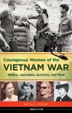 Courageous Women of the Vietnam War (eBook, ePUB)
