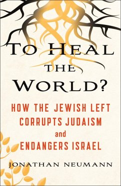 To Heal the World? (eBook, ePUB) - Neumann, Jonathan