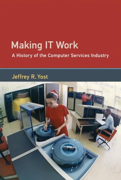 Making IT Work (eBook, ePUB) - Yost, Jeffrey R.