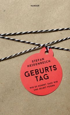 Geburtstag (eBook, ePUB) - Heidenreich, Stefan