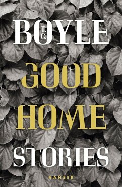 Good Home (eBook, ePUB) - Boyle, T. C.