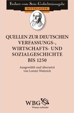 Quellen zur deutschen Verfassungs-, Wirtschafts- und Sozialgeschichte bis 1250 (eBook, PDF) - Weinrich, Lorenz