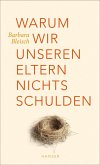 Warum wir unseren Eltern nichts schulden (eBook, ePUB)