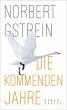 Die kommenden Jahre (eBook, ePUB) - Bild 1