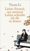 Lieber Freund, aus meinem Leben schreibe ich dir in deines (eBook, ePUB)