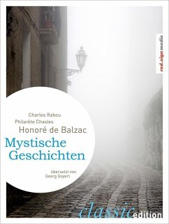 Mystische Geschichten (eBook, ePUB) - Balzac, Honoré de; Rabou, Charles; Chasles, Philarète