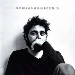 Albanese,Federico:By The Deep Sea - Albanese,Federico