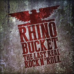 The Last Real Rock N'Roll (Red) - Rhino Bucket