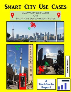 Smart City Use Cases and Development Notes (eBook, ePUB) - Sarver, Wade