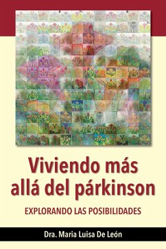 Viviendo más allá del párkinson: explorando las posibilidades (eBook, ePUB) - Leon, Maria de