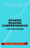 Spanish Reading Comprehension For Beginners (Learn Spanish with Stories, #2) (eBook, ePUB)