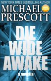 Die Wide Awake (eBook, ePUB) Die Wide Awake (eBook, ePUB)