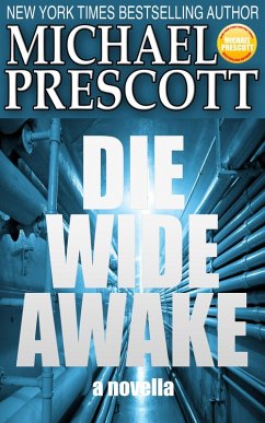 Die Wide Awake (eBook, ePUB) - Prescott, Michael