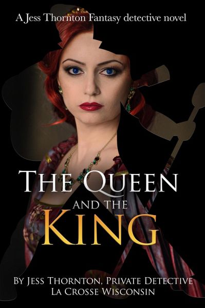 The Queen and the King (Jess Thornton Detective, #2) (eBook, ePUB) The Queen and the King (Jess Thornton Detective, #2) (eBook, ePUB)