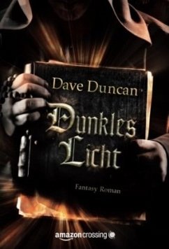 Dunkles Licht: Fantasy Roman - Duncan, Dave