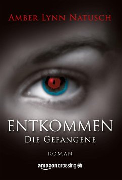 Entkommen - Natusch, Amber Lynn