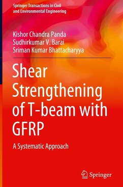 Shear Strengthening of T-beam with GFRP - Panda, Kishor Chandra;Barai, Sudhirkumar V;Bhattacharyya, Sriman Kumar