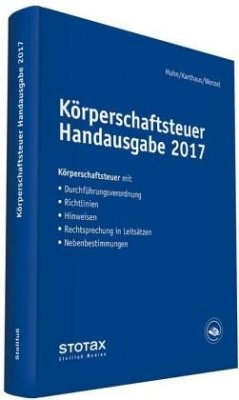 Körperschaftsteuer Handausgabe 2017 - Huhn, Birgit; Karthaus, Volker; Wenzel, Kathrin