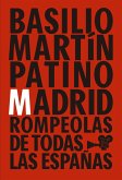 Basilio Martín Patino, Madrid, rompeolas de todas las españas