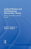 Judicial Review and Contemporary Democratic Theory Judicial Review and Contemporary Democratic Theory