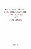 Von der Ursache, dem Prinzip und dem Einen Von der Ursache, dem Prinzip und dem Einen