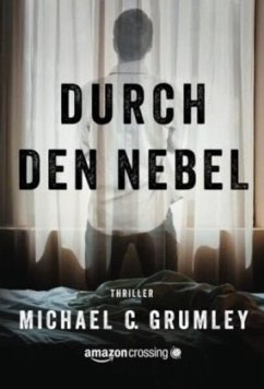 Durch den Nebel - Grumley, Michael C.