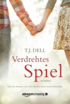 Verdrehtes Spiel - Dell, T. J.