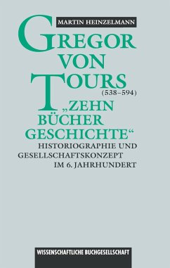 Gregor von Tours (538 ¿ 594) - Heinzelmann, Martin