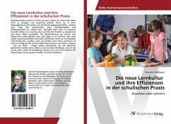 Die neue Lernkultur und ihre Effizienzen in der schulischen Praxis - Stadlbauer, Veronika