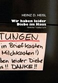 Wir haben leider Diebe im Haus