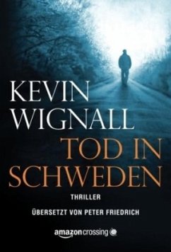 Tod in Schweden - Wignall, Kevin