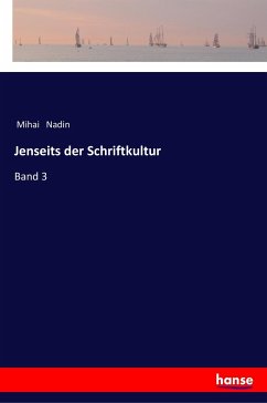 Jenseits der Schriftkultur - Nadin, Mihai