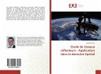 Etude de réseaux réflecteurs - Application dans le domaine Spatial