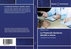 La Pastorale Sanitaria. Identità e storia