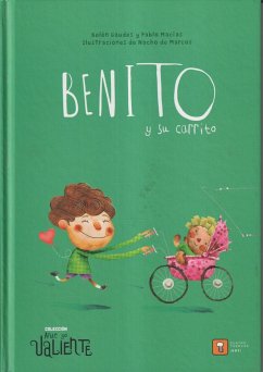 Benito y su carrito - Macías, Pablo; Gaudes Teira, Belén