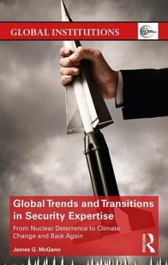 Global Trends and Transitions in Security Expertise - McGann, James G