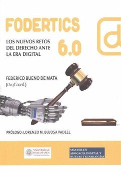 Fodertics 6.0 : los nuevos retos del derecho ante la era digital - Bueno de Mata, Federico