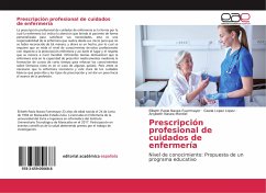 Prescripción profesional de cuidados de enfermería - Navea Fuenmayor, Elibeth Paola;Lopez Lopez, Gisela;Navea Montiel, Anyibeth