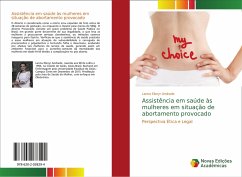 Assistência em saúde às mulheres em situação de abortamento provocado - Andrade, Lanna Elenyr