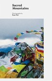 Sacred Mountains: A Pilgrimage to the Sacred Mountains of Tibet