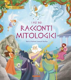 I più bei racconti mitologici - Leonardi Hartley, Stefania