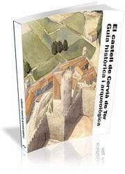 El castell de Cervià de Ter : guia històrica i arqueològica - Burch, Josep; Palahí Grimal, Lluís; Sagrera i Aradilla, Jordi