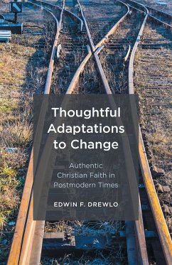 Thoughtful Adaptations to Change - Drewlo, Edwin F.