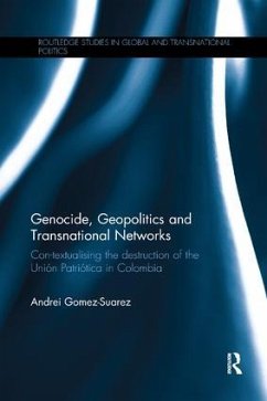 Genocide, Geopolitics and Transnational Networks - Gomez-Suarez, Andrei