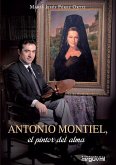 Antonio Montiel : el pintor del alma