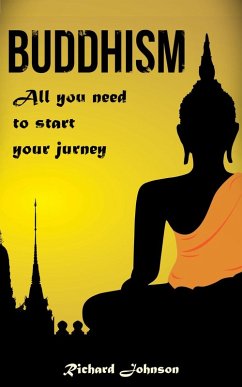 Buddhism for Beginners: All you need to start your journey (eBook, ePUB) - Johnson, Richard