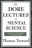 The Dore Lectures on Mental Science (eBook, ePUB)